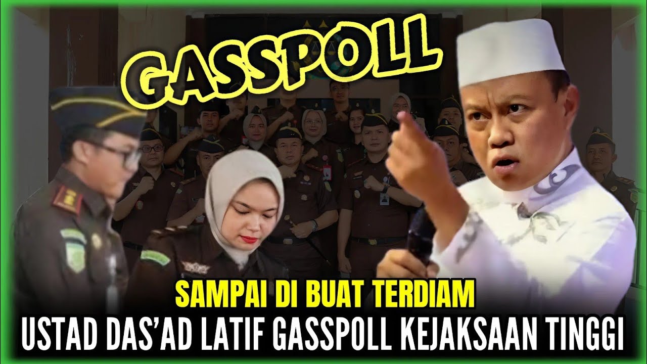 NGERI || USTAD DAS'AD LATIF GASSPOLL HABIS HABISAN DI KANTOR KEJAKSAAN TINGGI