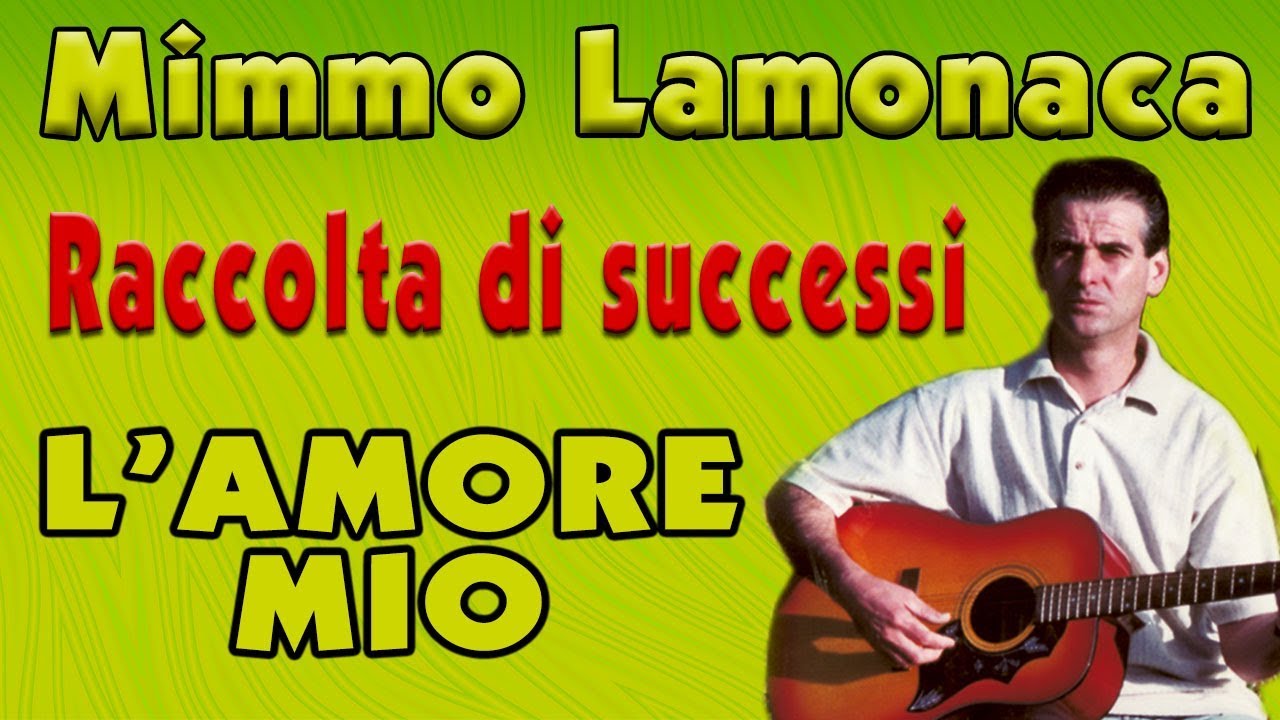 Mimmo Lamonaca - L'amore mio