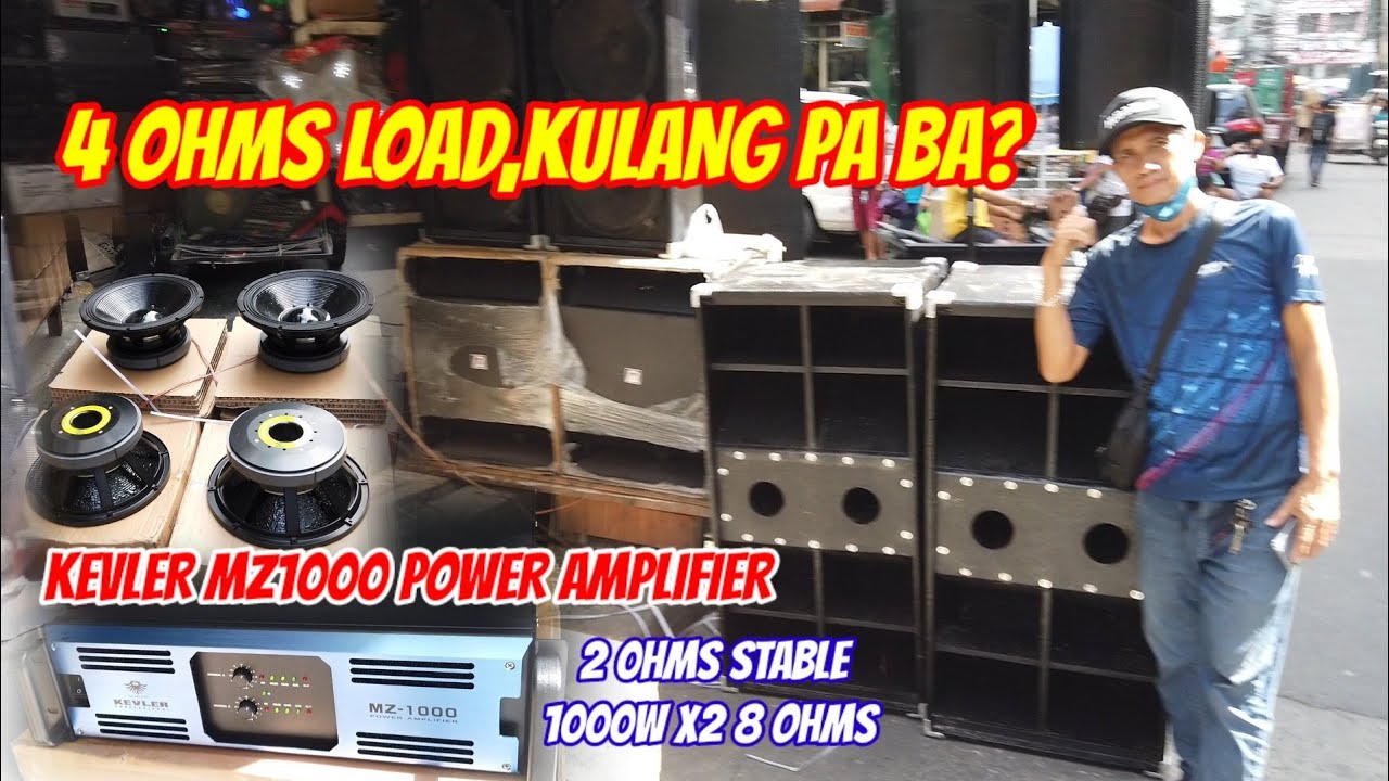 APAT NA SUB ANG LOAD KULANG PA SA MZ1000 KEVLER,1000W X2 8 OHMS, 2 OHMS STABLE./PRO181000 LIVE