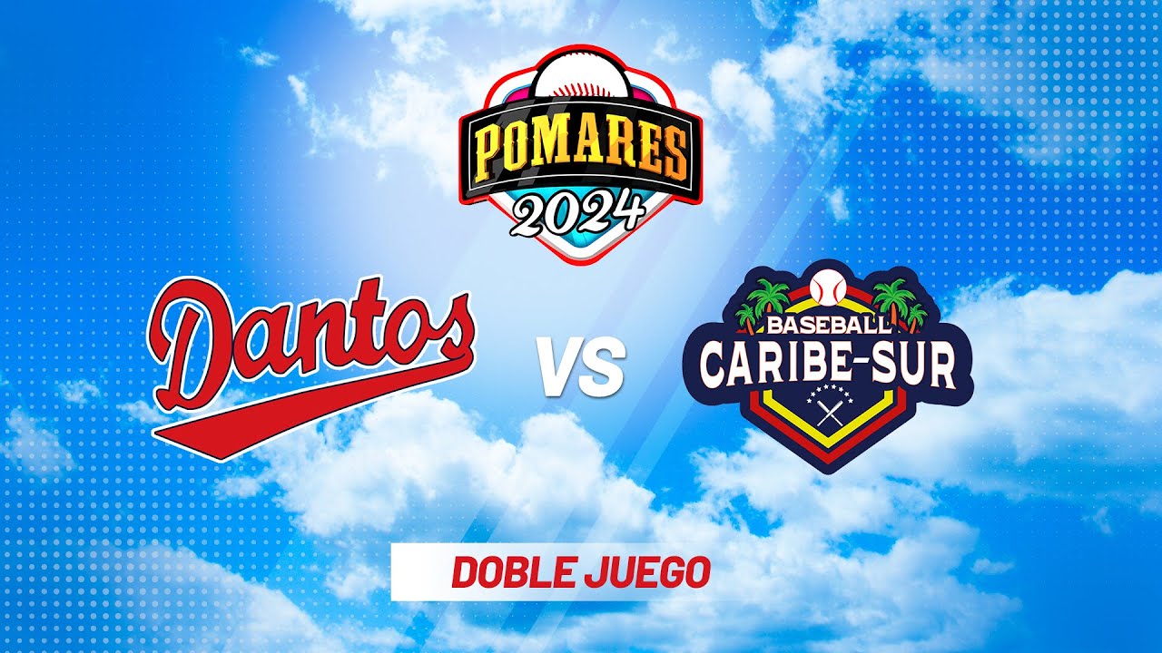 Dantos vs. Caribe Sur - [Partido Doble] - [27/07/2024]