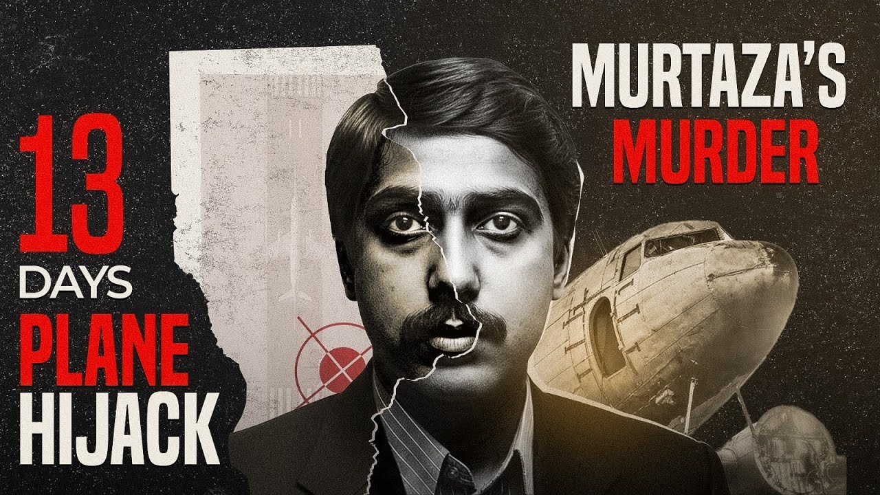 Who killed Murtaza Bhutto? I 13 Days Plane Hijack | What happened inside PK 326