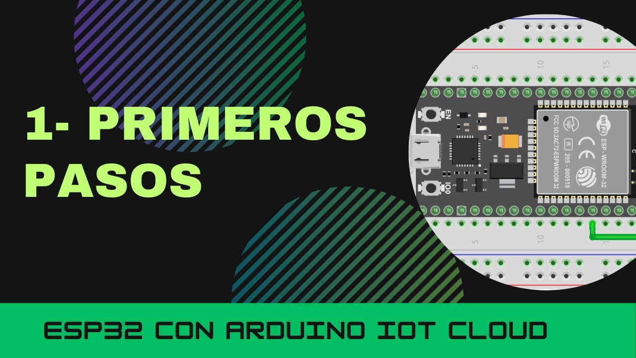1- ESP32 con Arduino IoT Cloud - Primeros pasos