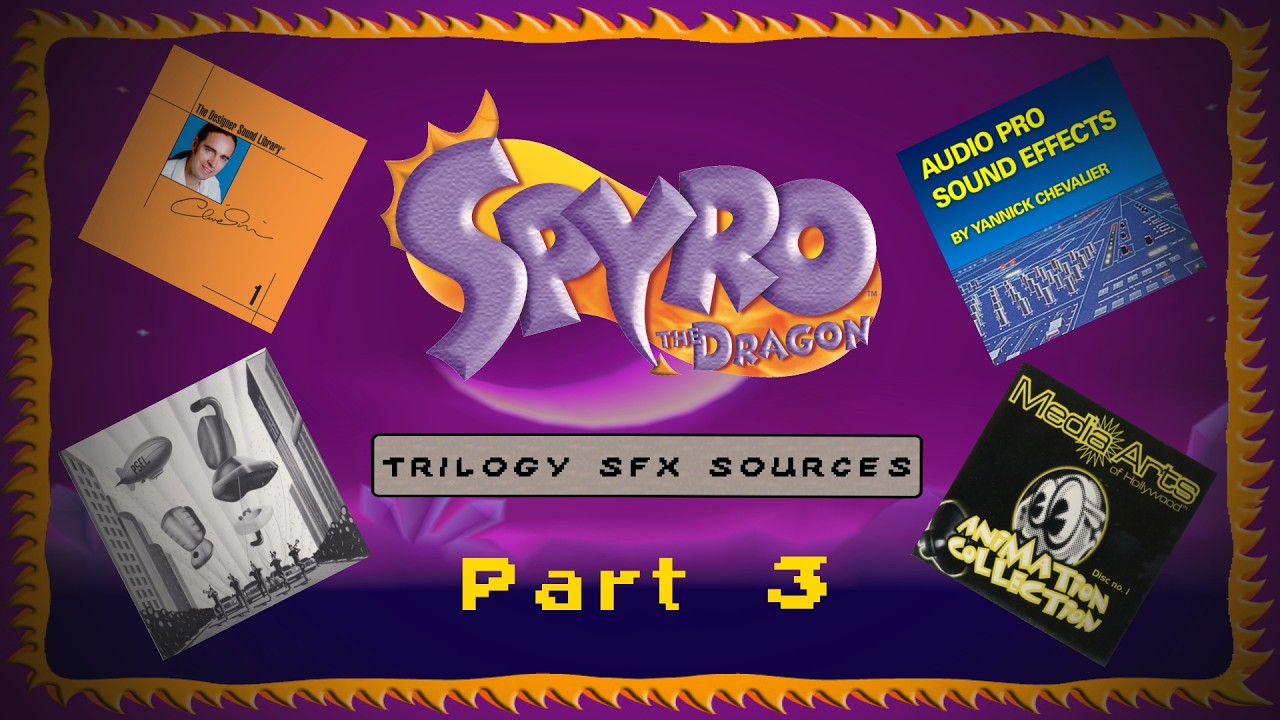 Videogame SFX Sample Origins Vol. 7 (Spyro PS1 Trilogy, Part 3)