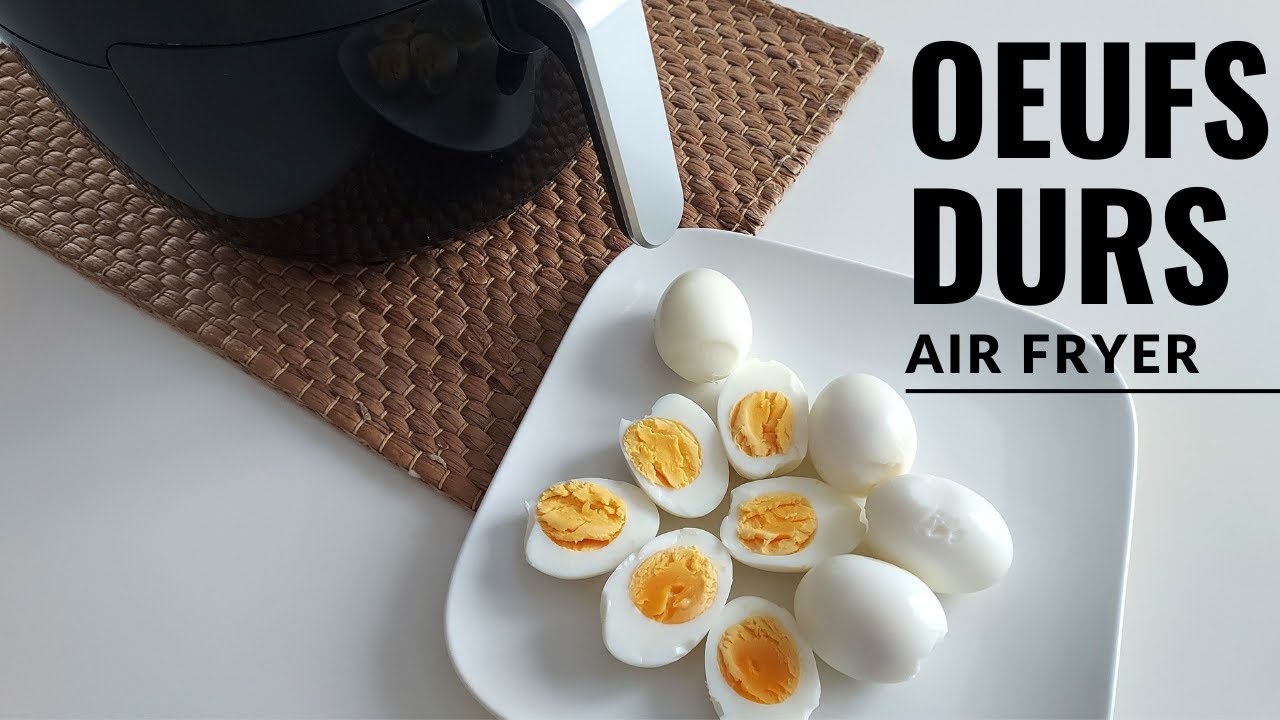 OEUFS DURS AU AIR FRYER 