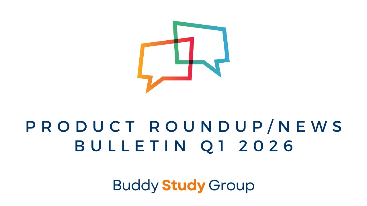 Product Roundup/News Bulletin Q1 2026 | | Study Group Replay