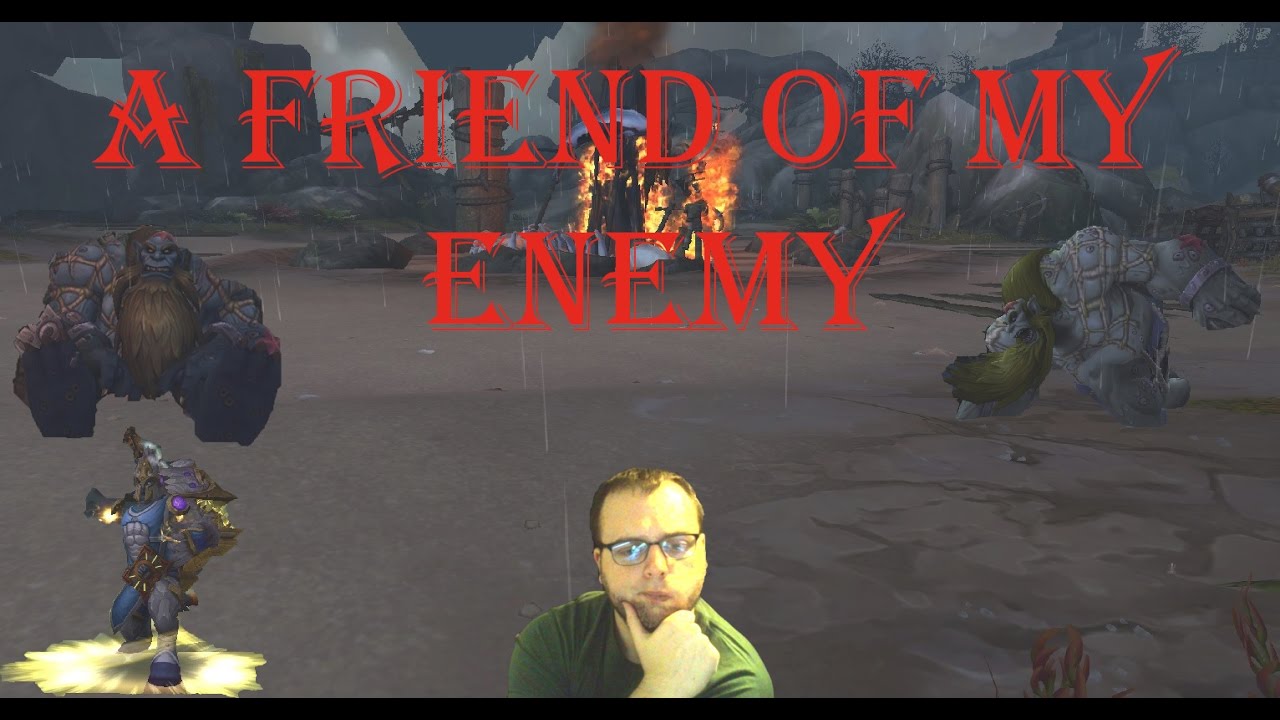 Wow-Legion-A Friend of My Enemy World Quest
