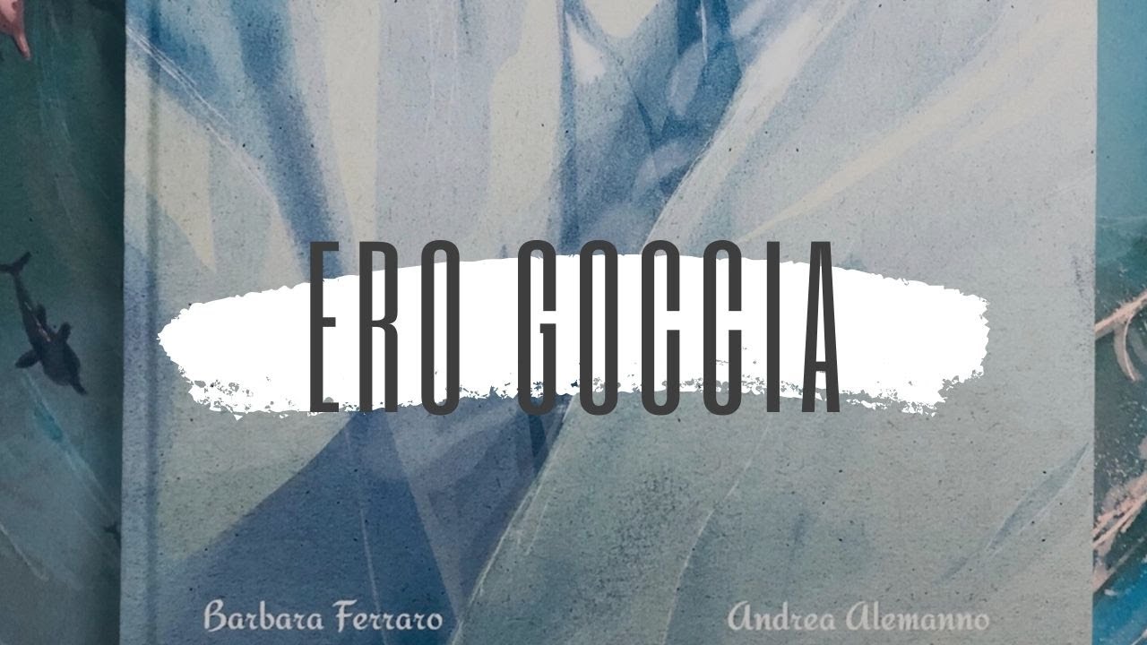 Ero Goccia - Albo illustrato