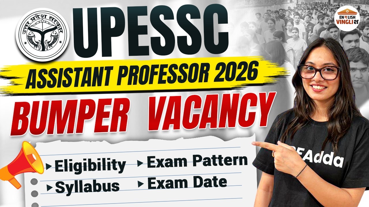 UPESSC Assistant Professor 2026 | Bumper Vacancy 🔥 | Eligibility, Syllabus, Exam Pattern & Exam Date