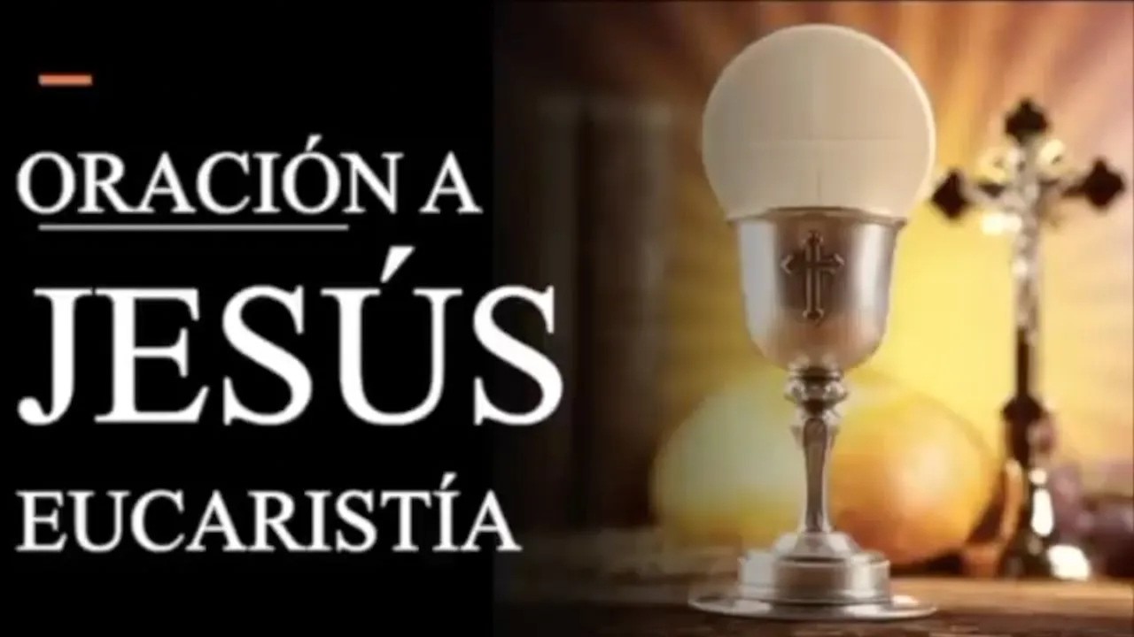 ESPECIAL DE JUEVES SANTO: ORACI&Oacute;N A JES&Uacute;S EUCARIST&Iacute;A | ORACIONES Y REFLEXIONES | SEMANA SANTA