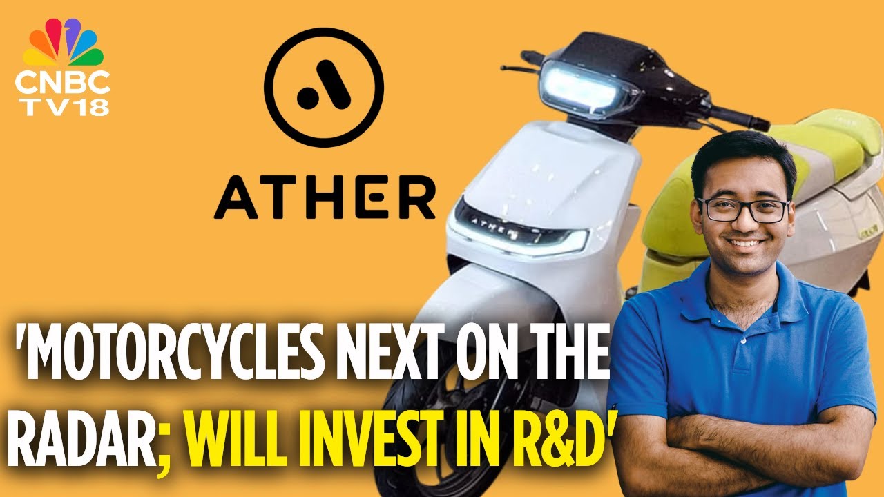 Ather Announces New EL Platform Aiming To Build 3-4 Scooters Over Next few Years: Tarun Mehta, CEO