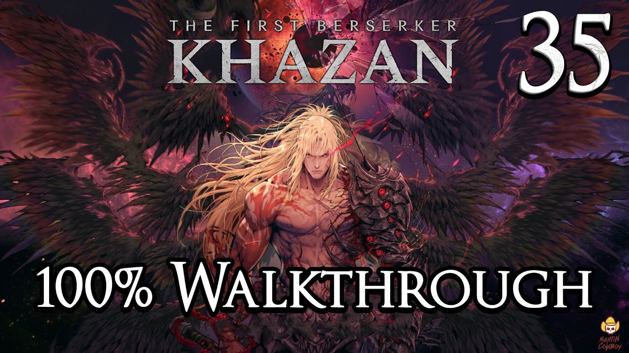 The First Berserker: Khazan - 100% Walkthrough Part 35: Master of Chaos