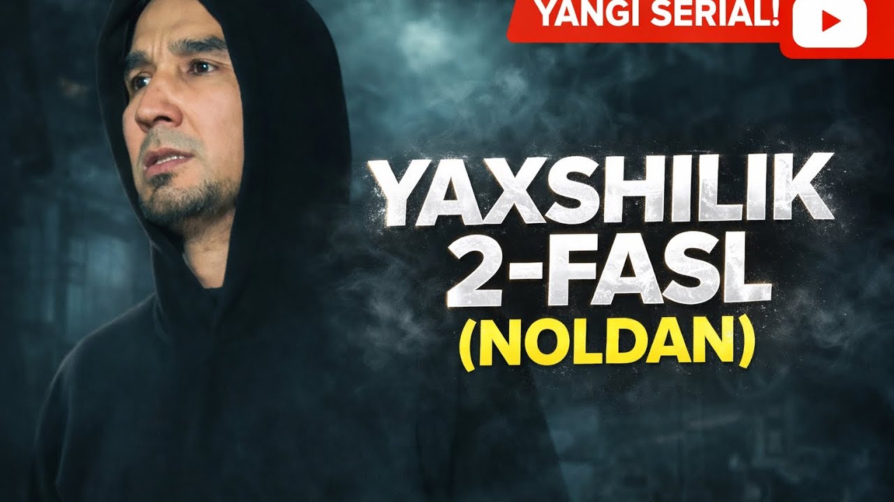 Noldan 2-qism (yaxshilik)