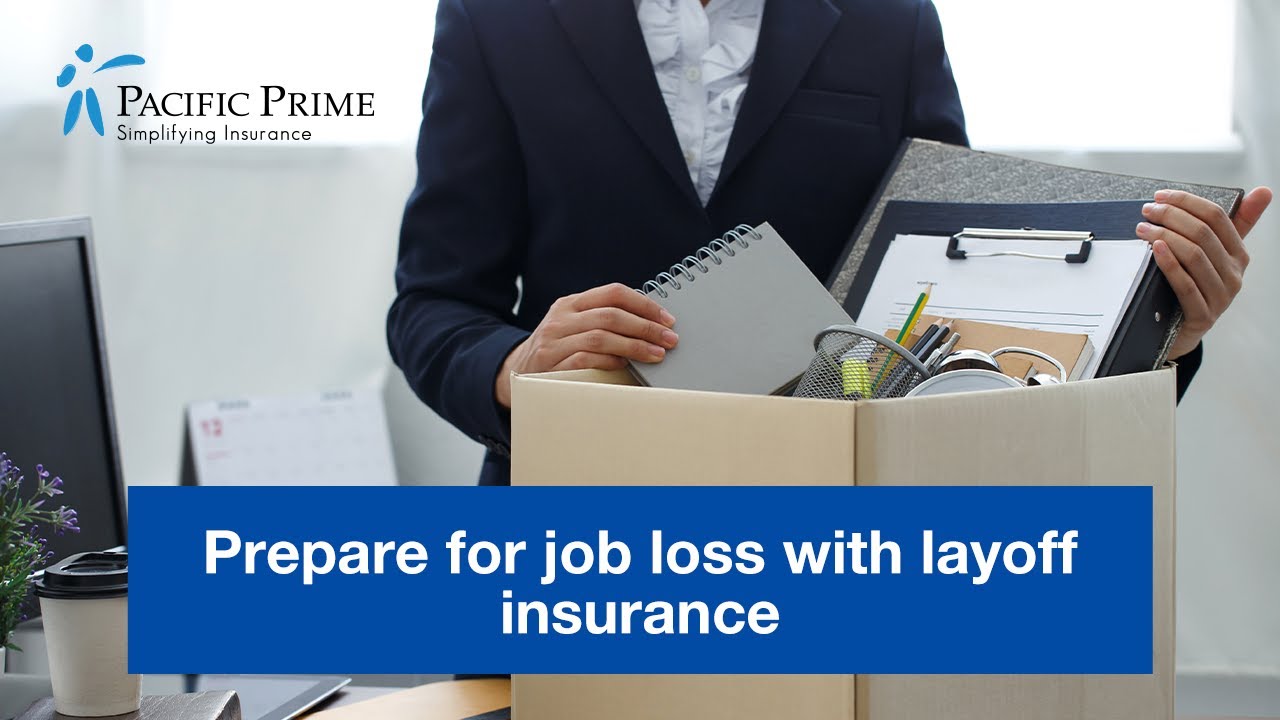 Prepare for job loss with layoff insurance