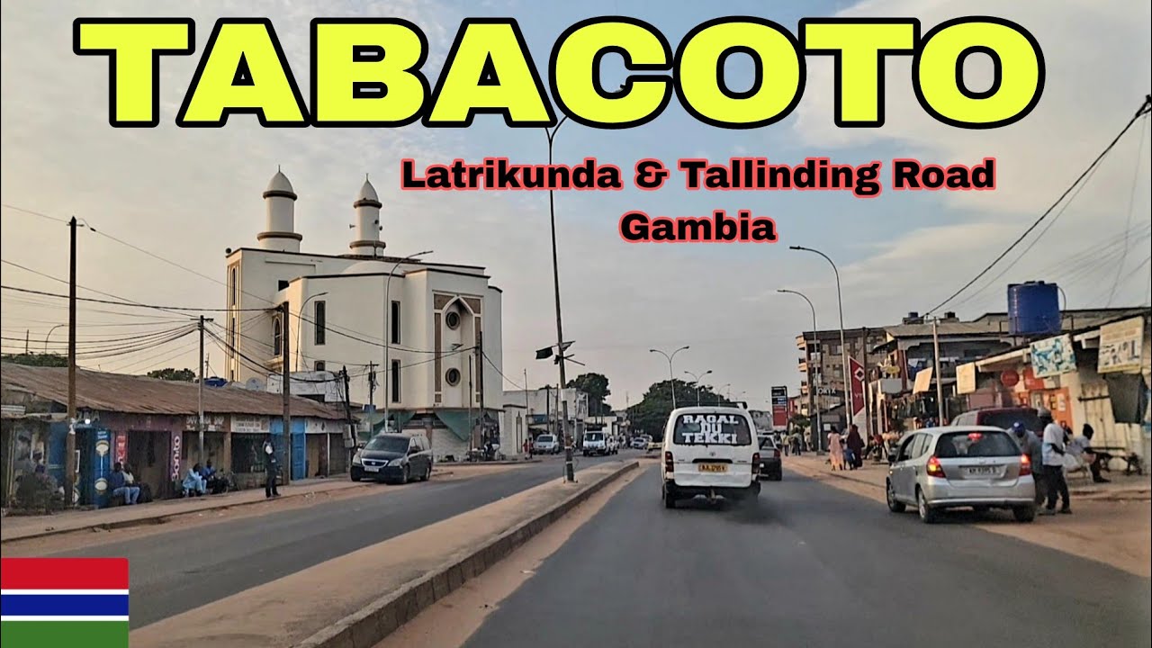 Tabacoto to Westfield Drive | Latrikunda & Tallinding Road Gambia Airport Road 
