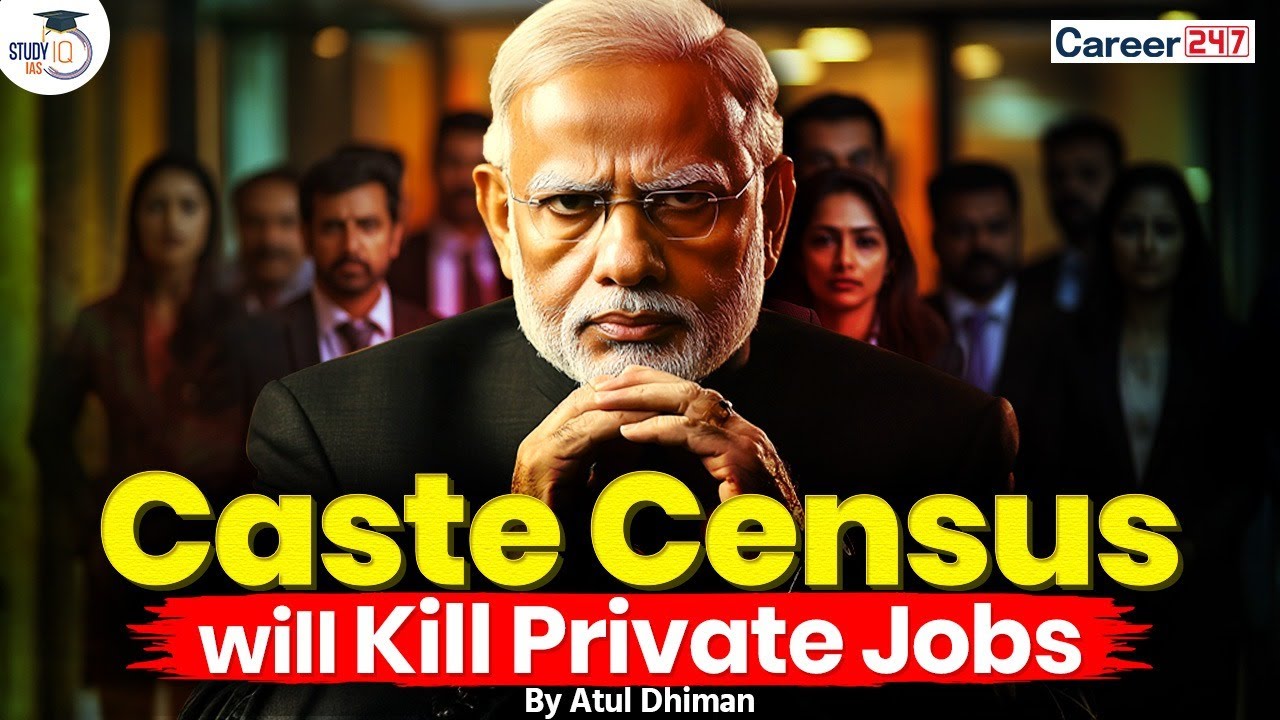 How Caste Census Could Destroy Private Jobs in India @Career247Official