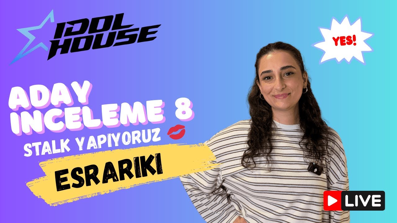 Idol House Aday Adayları 8