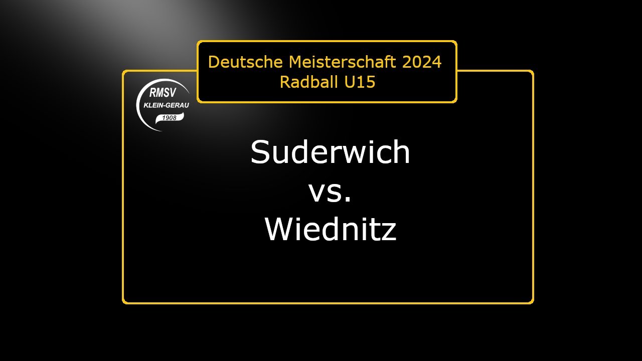 Radball U15 Deutsche Meisterschaft 2024 Spiel 08 von 28: Suderwich - Wiednitz