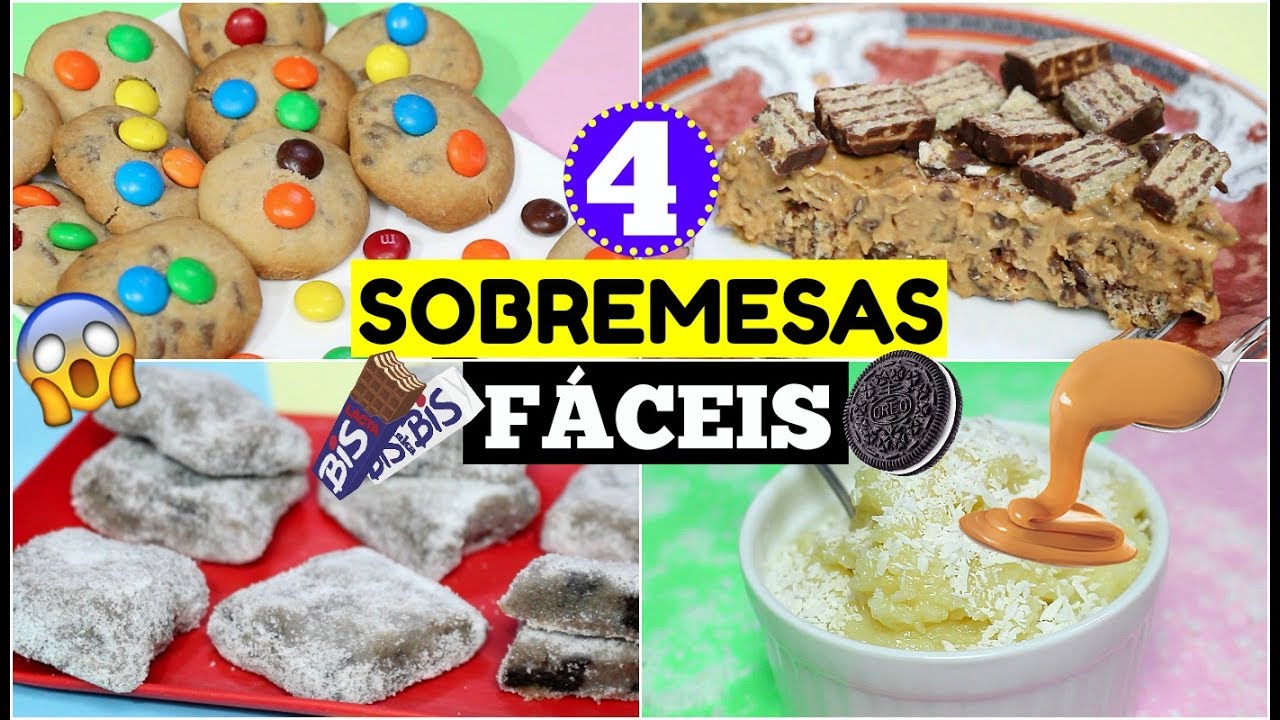 4 SOBREMESAS FÁCEIS QUE VOCÊ PRECISA TENTAR!!! - Sisters Lellis