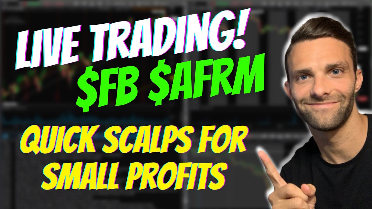 (LIVE) Day Trading $FB $AFRM I Trading Stocks and Options I How To Day Trade I Scalping Strategy