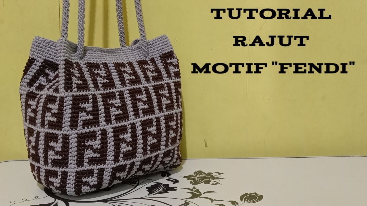 tutorial tas rajut mofif fendi