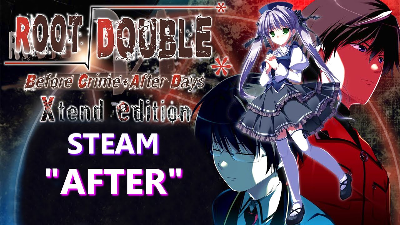 Root Double -Before Crime * After Days- Xtend Edition Gameplay (PC HD) (Steam) (Route A - AFTER)