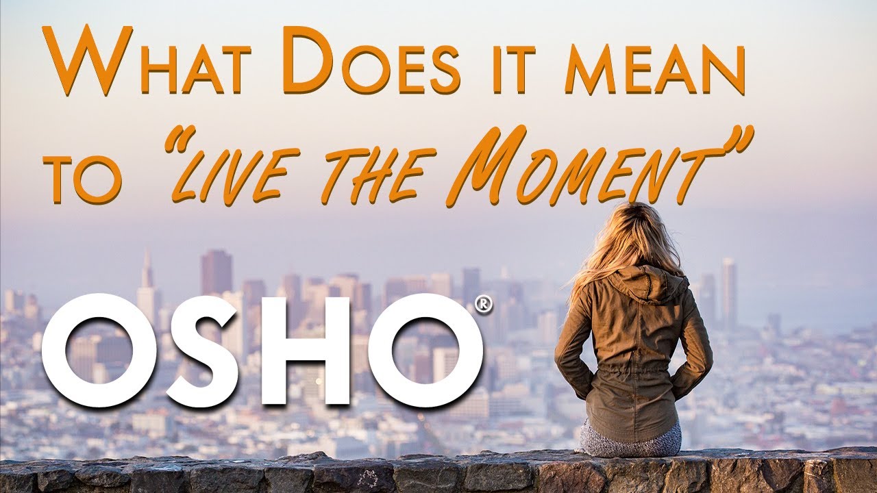 OSHO: What Does It Mean to 