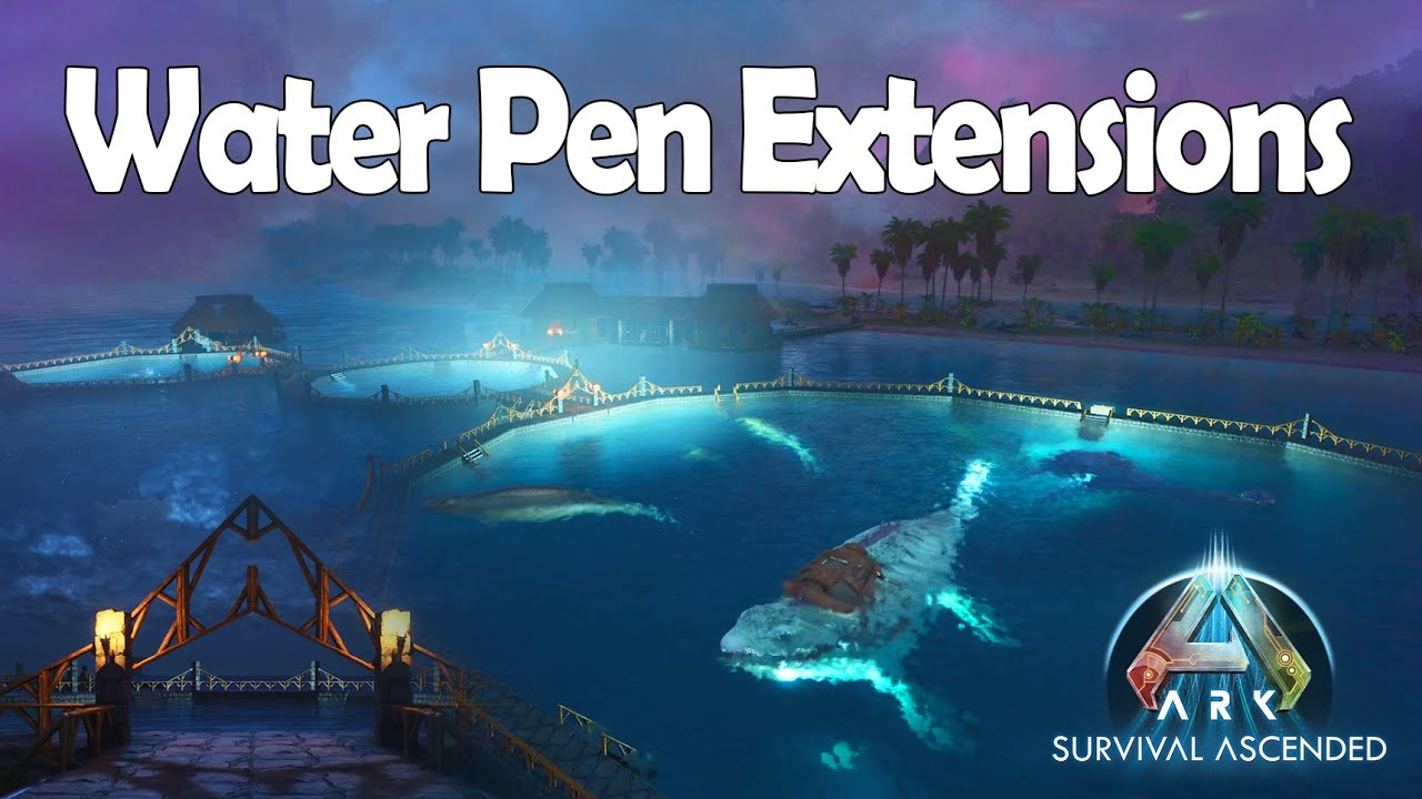 Water Pen Base Extensions - Large - How to - Ark Survival Ascended ASA