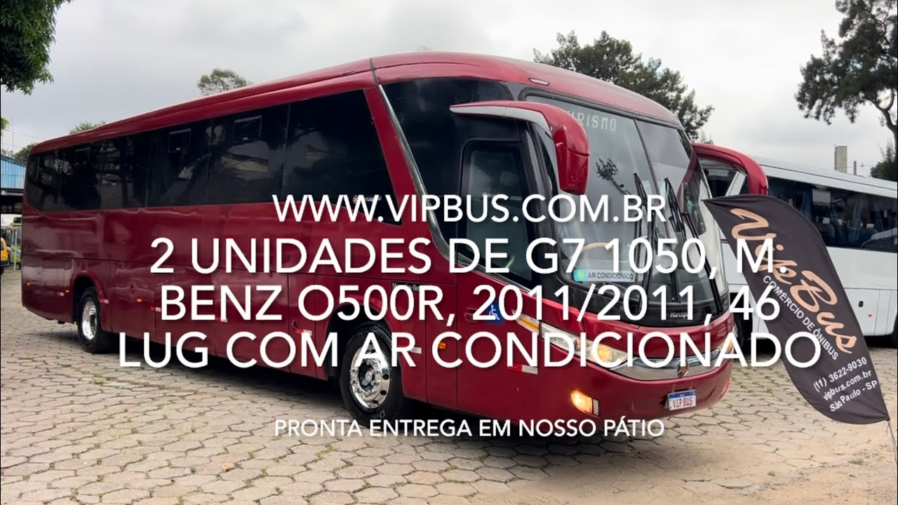 2 unid. Marcopolo G7 1050, MBenz O500R, 11/11, 46 com banheiro e ar cond. R$270.000,00. Vip Bus