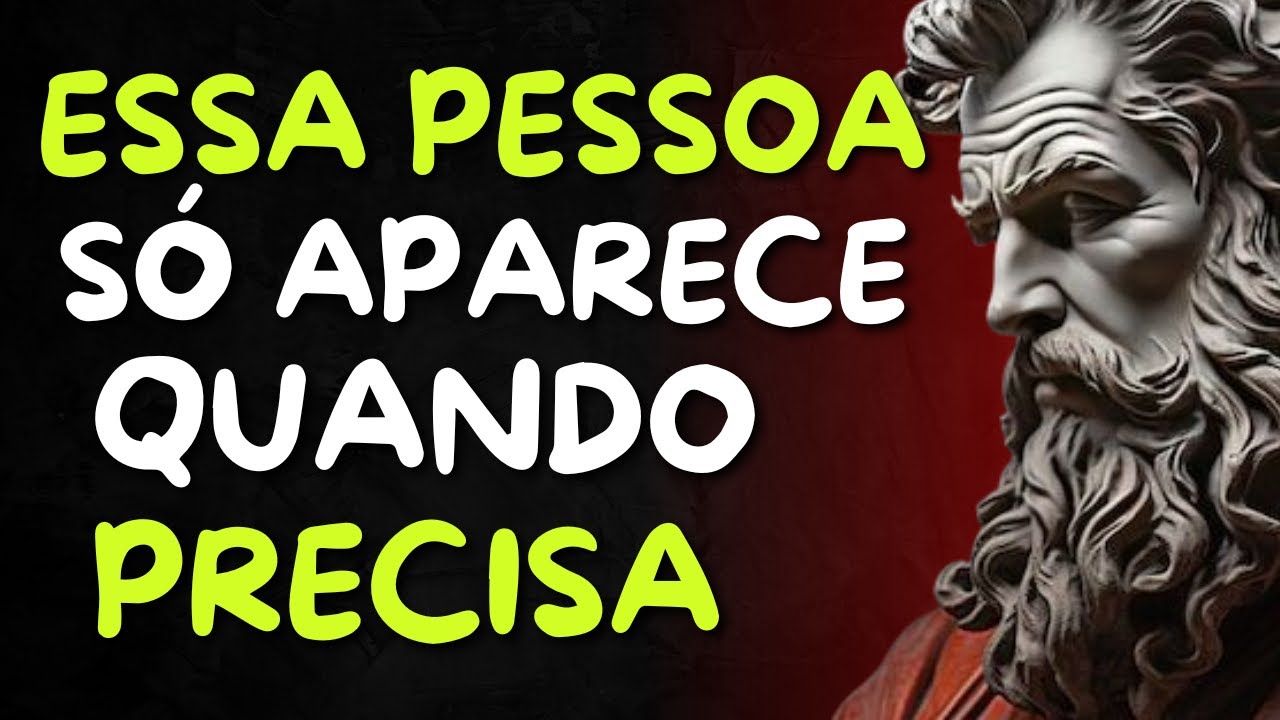 11 CHAVES que MOSTRAM quando ALGUÉM só está PERTO quando PRECISA de você | ESTOICISMO