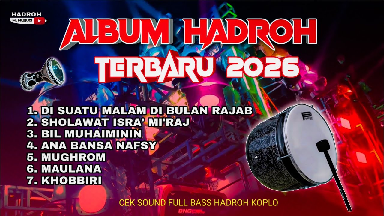 ALBUM HADROH TERBARU 2026 - CEK SOUND FULL BASS - SPESIAL ISRA' MI'RAJ
