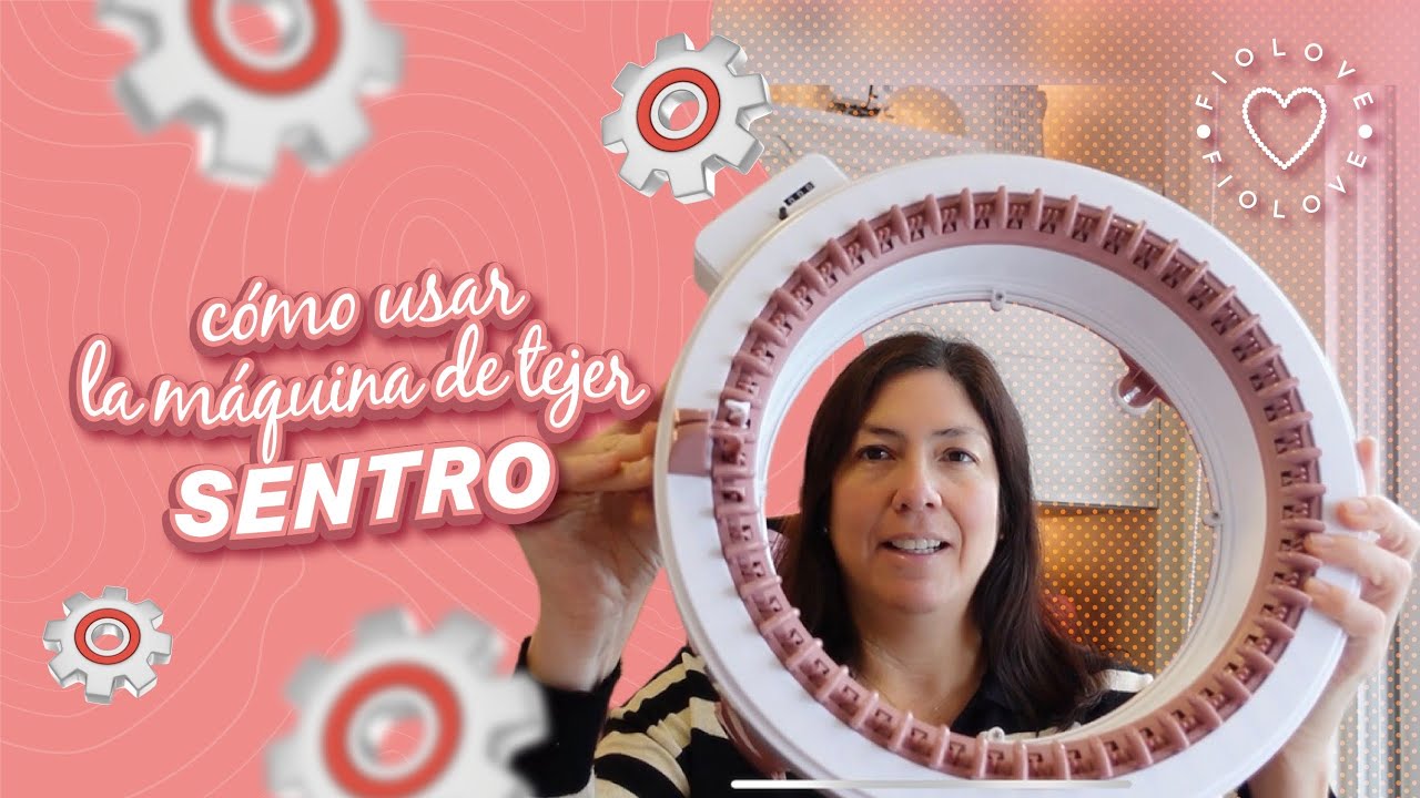 Como usar la maquina de tejer SENTRO - How to use the SENTRO knitting Machine 