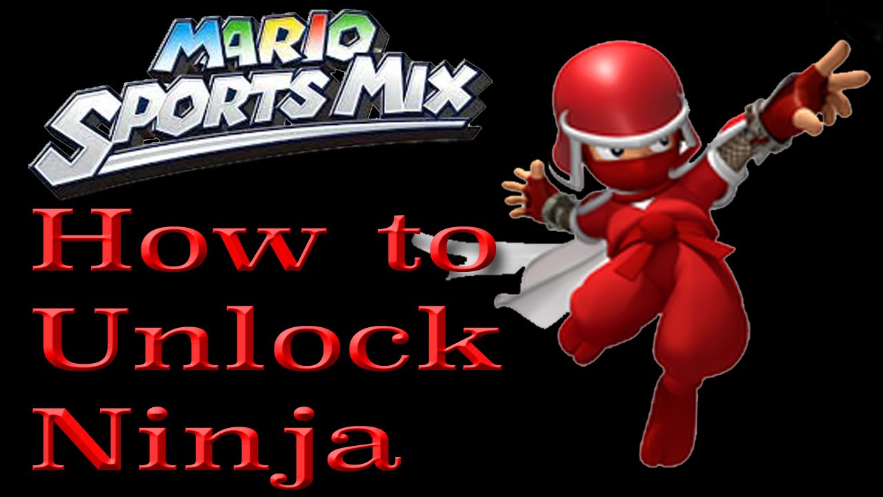 How to Unlock Ninja - Mario Sports Mix