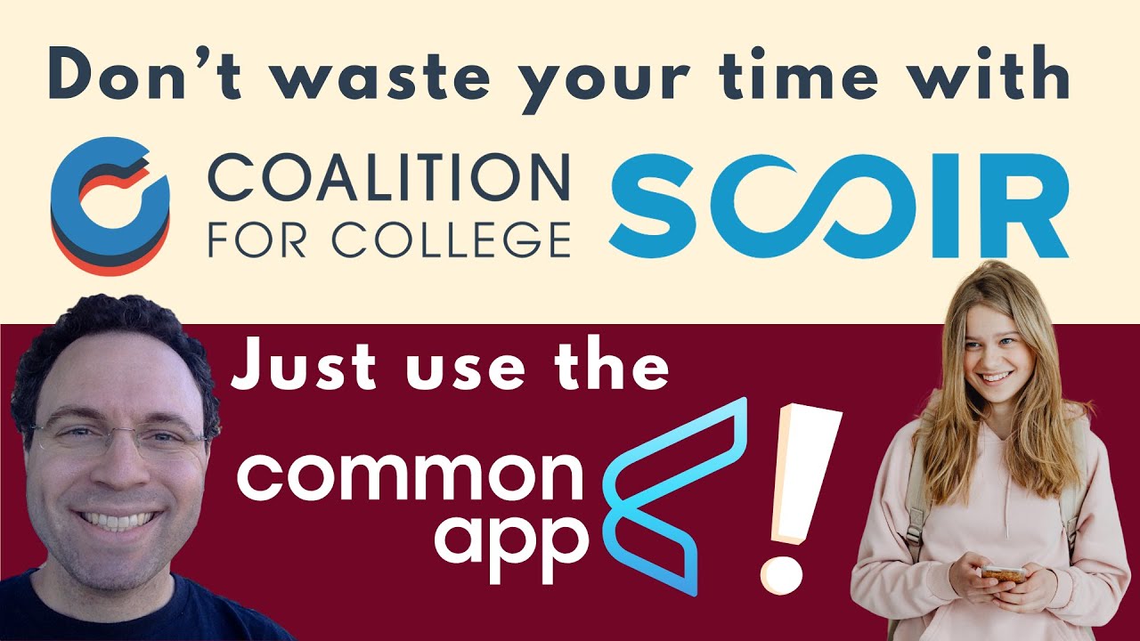 Avoid Coalition for College / Scoir; Stick with Common App