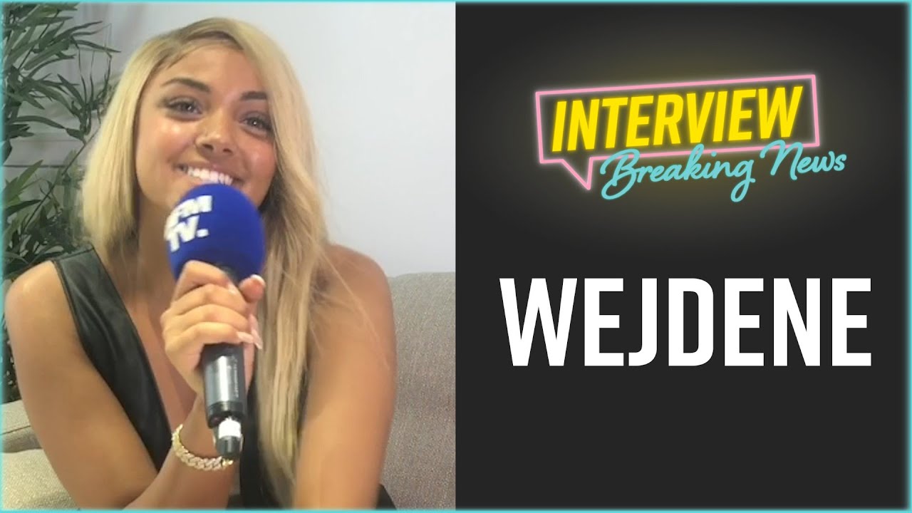 Wejdene : l'Interview Breaking News