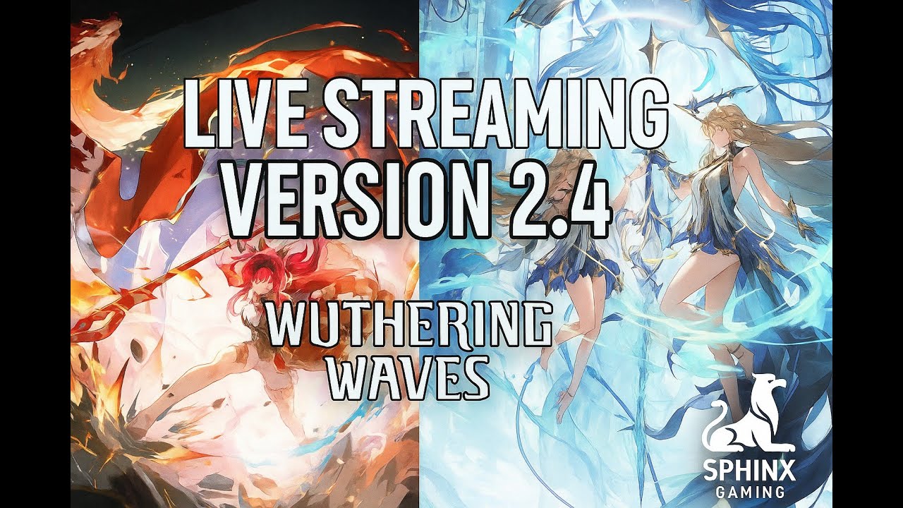 Wuthering Waves v 2.4 Live Stream