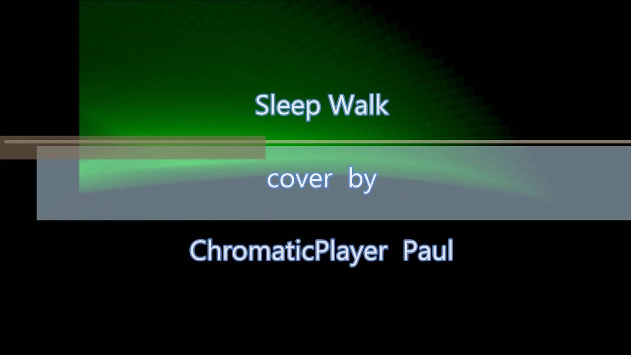 Sleep Walk - Organ & keyboard (chromatic)