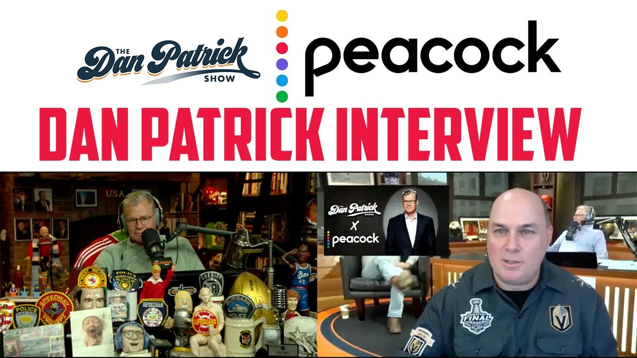 Dan Patrick Interview - The Dan Patrick Show Peacock TV