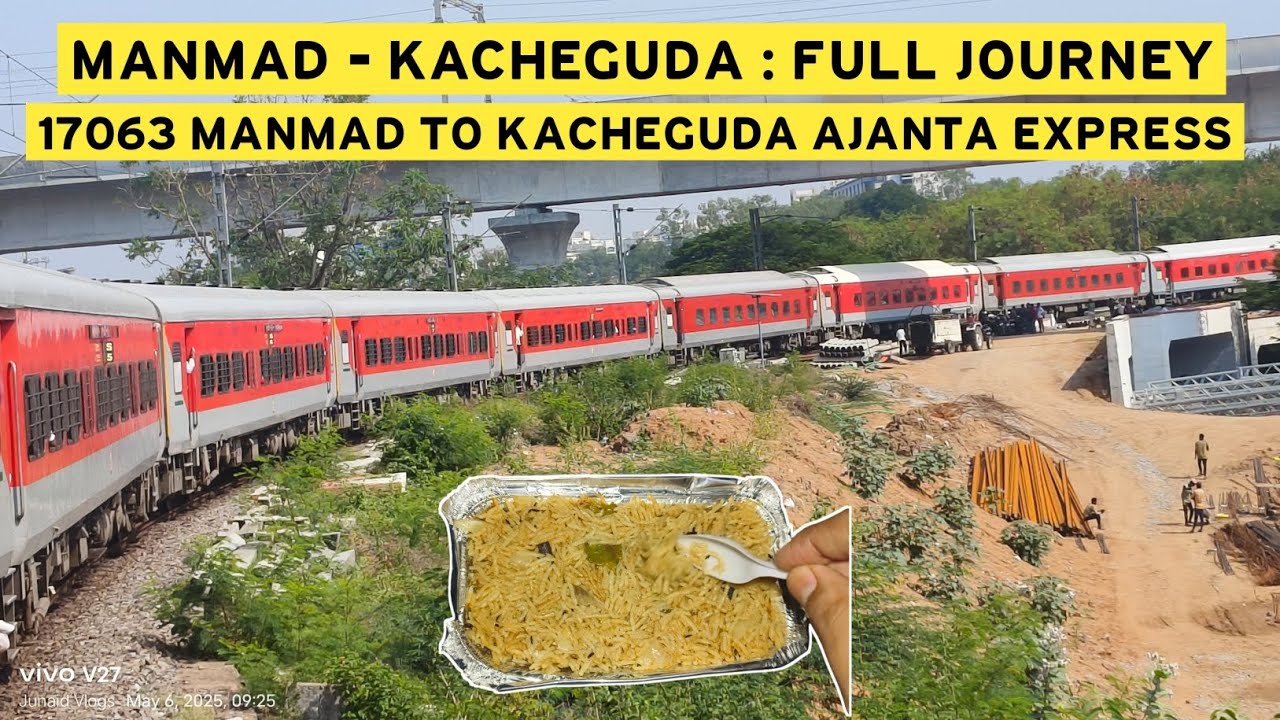 Manmad to Kacheguda : Full Journey | 17063 | Manmad Kacheguda Ajanta Express | Junaid Vlogs