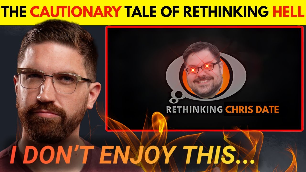 EXPOSING Rethinking Hell & Chris Date | Theology of the Double Standard