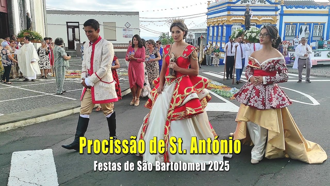 PROCISSÃO de Stº ANTÓNIO | Festas de São Bartolomeu 2025 | ilha Terceira Açores
