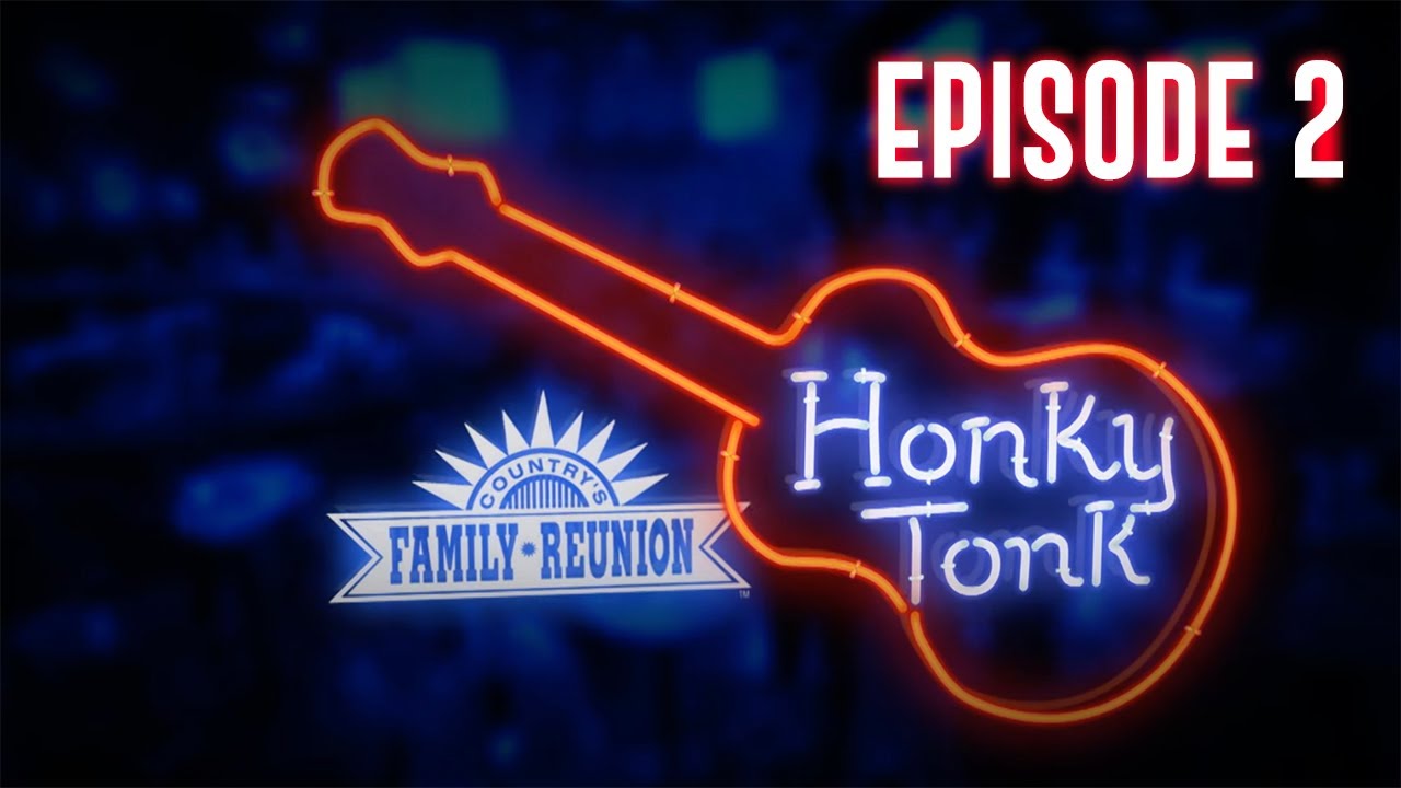Country's Family Reunion - Honky Tonk - Full Episode 2