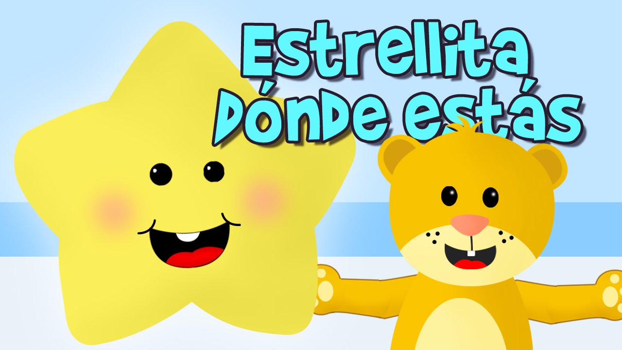 ESTRELLITA DONDE ESTAS - CANCION DE CUNA