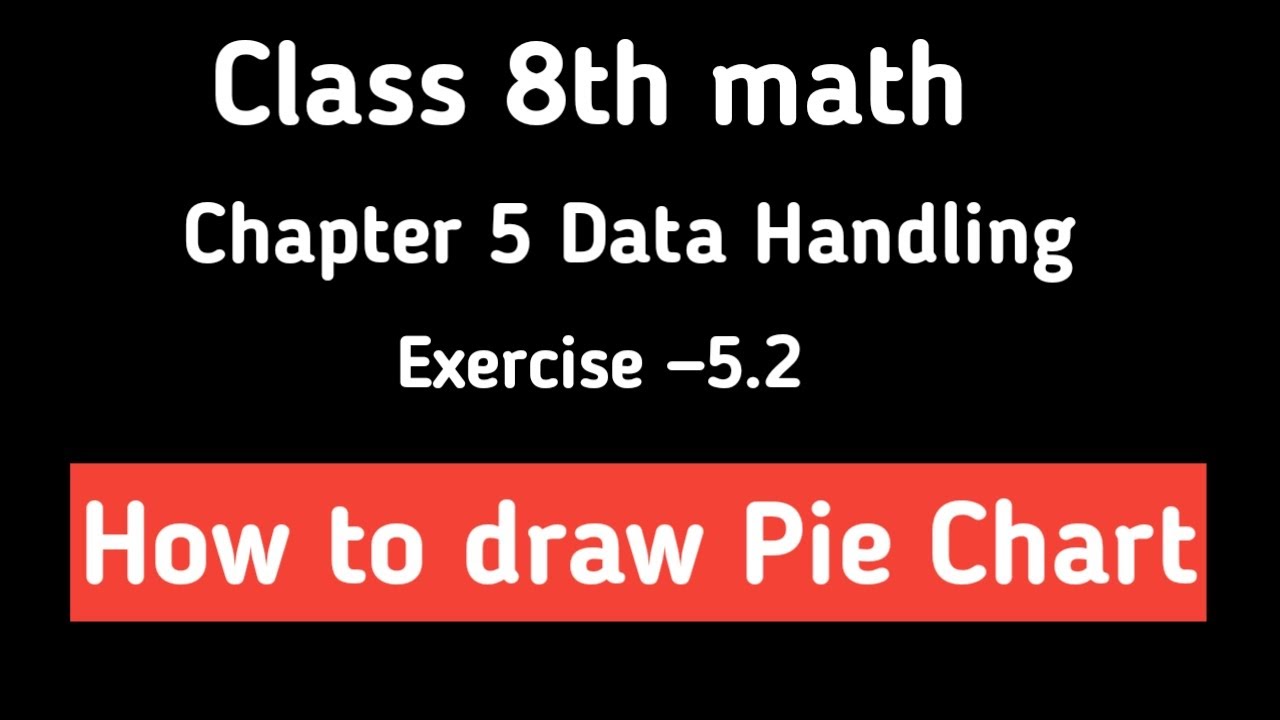How to draw  a Pie Chart / Class 8th Ncert math exercise 5.2 chapter Data Handling|#XellentMath