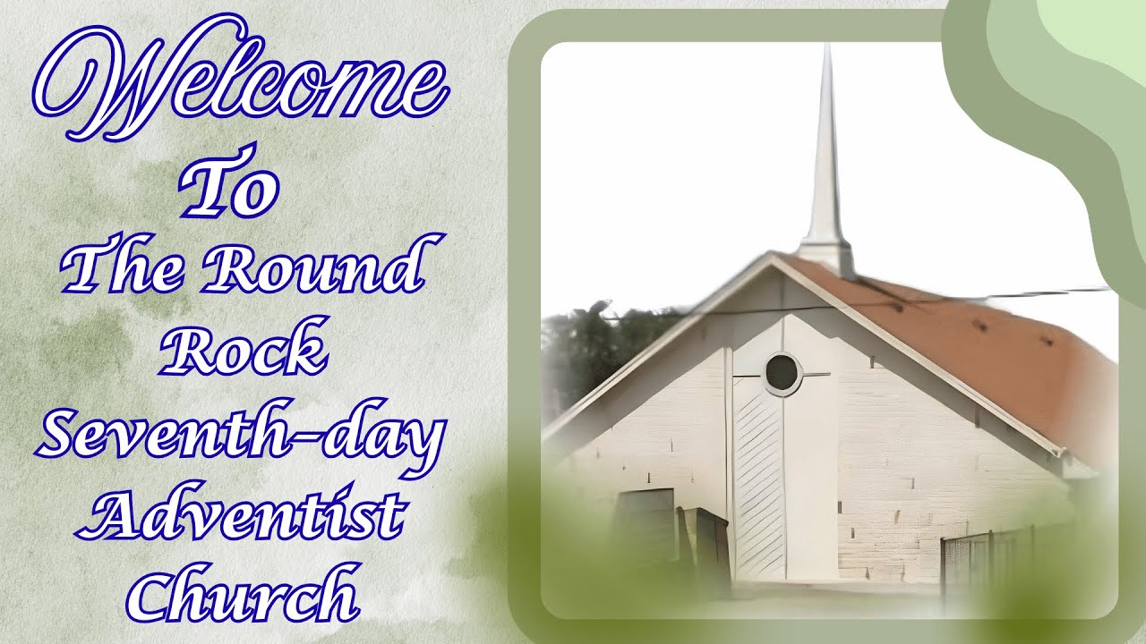 Round Rock SDA CHURCH| March 14, 2026| Welcome| Vanston Archbold, Senior Pastor