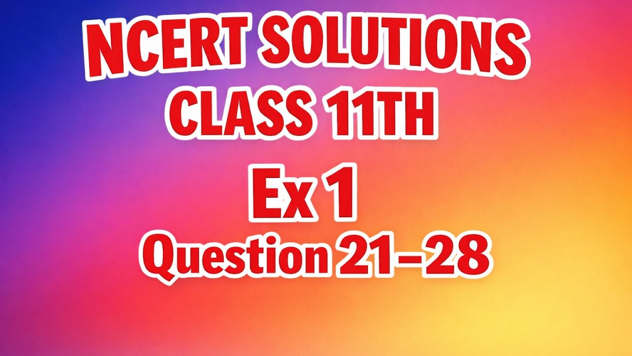 Ncert solution class 11 th limits and derivatives ex 1 question 21-28