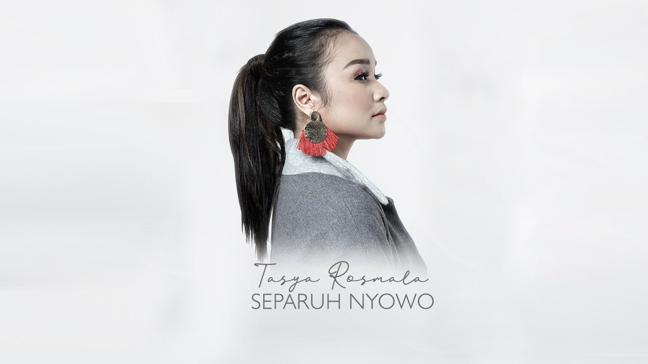 Tasya Rosmala Ft. TheRosmala - Separuh Nyowo