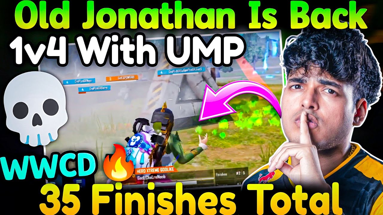 👑Old Jonathan Is Back🐐Shocking 1v4 With UMP😱35 Finishes Total💀 GodL Domination WWCD🔥