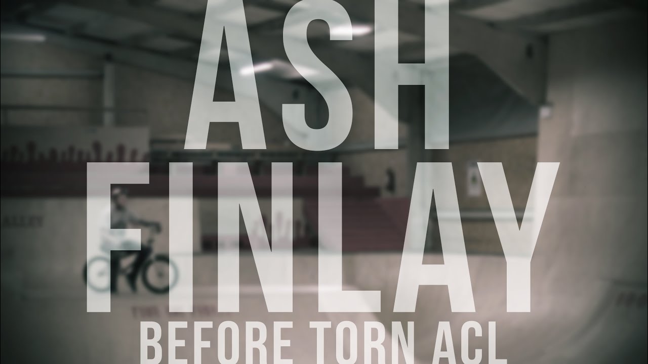 Ash Finlay - Before Torn ACL