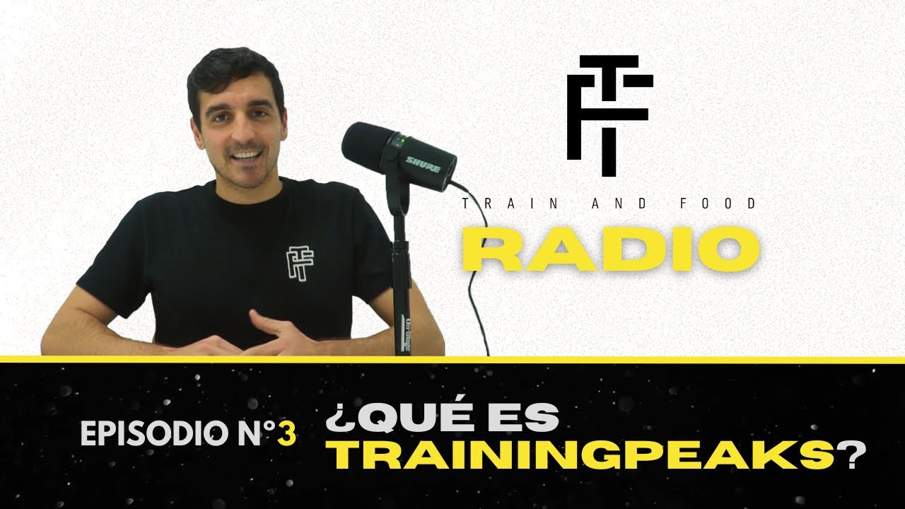 ¿Qué es TRAININGPEAKS y cómo funciona? - Podcast #3