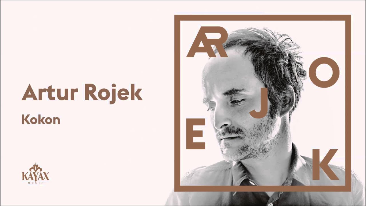 Artur Rojek - Kokon (Official Audio)